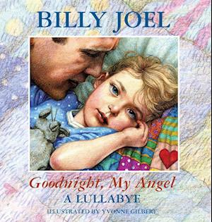 Cover for Billy Joel · Goodnight, My Angel - A Lullaby (Hardcover bog) (2024)