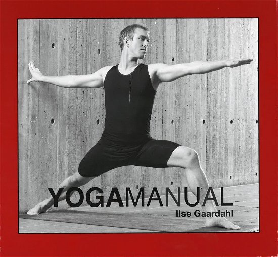 Cover for Ilse Kjær Gaardahl · Yogamanual (Spiral Book) [1. Painos] (2024)