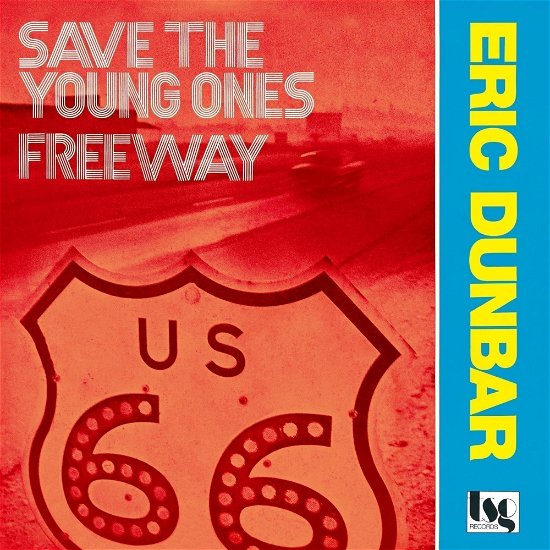 Cover for Eric Dunbar · Save The Young Ones / Freeway (LP) [Japan Import edition] (2023)