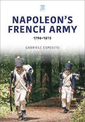 Cover for Gabriele Esposito · French Army of Napoleon 1796-1815 (Paperback Book) (2025)