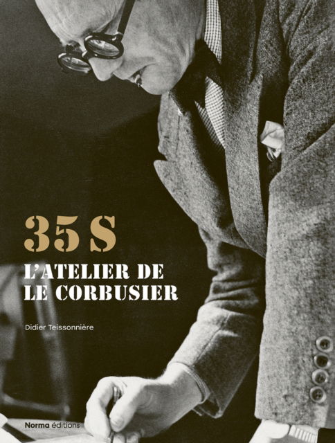 Cover for Didier Teissoniere · 35S. L'atelier de Le Corbusier (Hardcover Book) (2024)