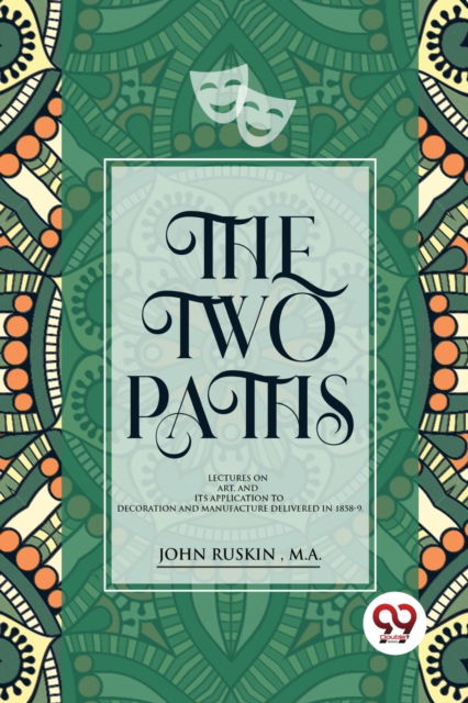 Cover for John Ruskin · The Two Paths (Paperback Book) (2022)