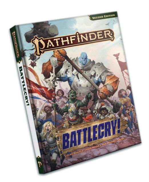 Cover for Logan Bonner · Pathfinder RPG: Battlecry! (P2) (Hardcover Book) (2025)