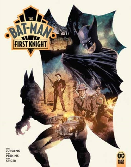Cover for Dan Jurgens · The Bat-Man: First Knight (Hardcover Book) (2024)