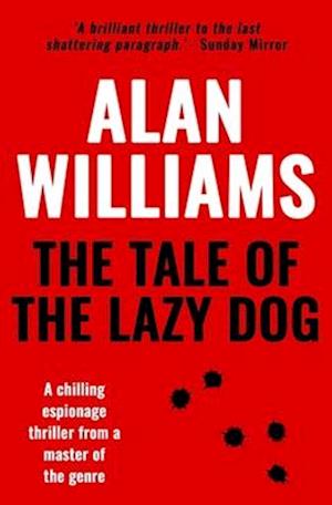 Tale of the Lazy Dog - Alan Williams - Books - Sapere Books - 9781913335915 - November 24, 2019