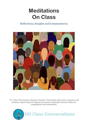 Cover for Uu Class Conversations · Meditations on Class (Book) (2022)