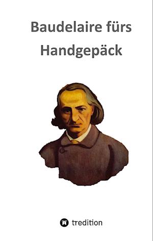 Cover for Frank Freimuth · Baudelaire fürs Handgepäck (Paperback Book) (2021)