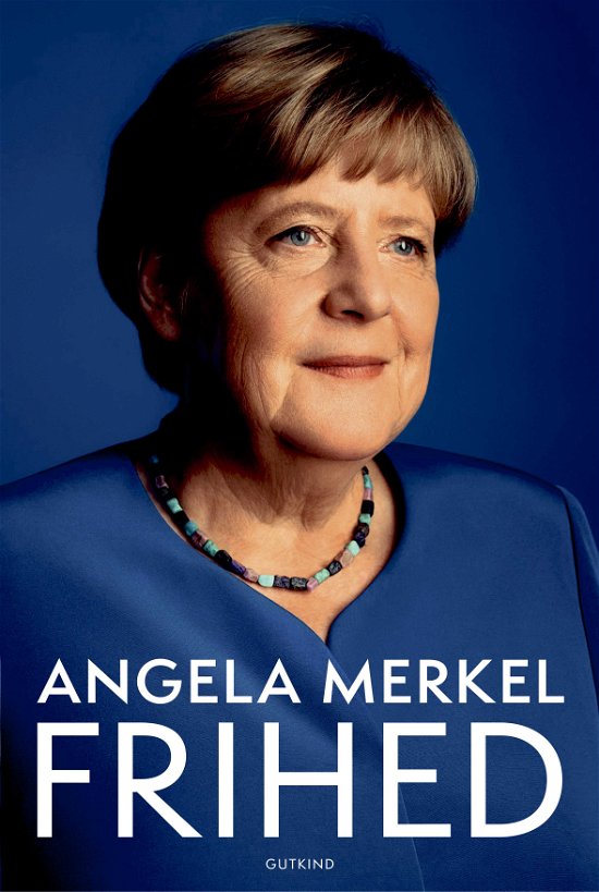 Cover for Angela Merkel &amp; Beate Baumann · Frihed (Bound Book) [1st edition] (2024)