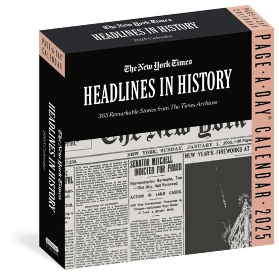 The New York · The New York Times Headlines in History Page-A-Day® Calendar 2025: 365 Remarkable Stories from The Times Archives (Kalender) (2024)