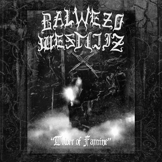 Cover for Balwezo Westijiz · Tower Of Famine (CD) (2024)