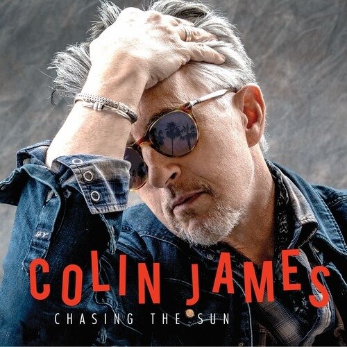 Cover for Colin James · Chasing the Sun (CD) (2024)
