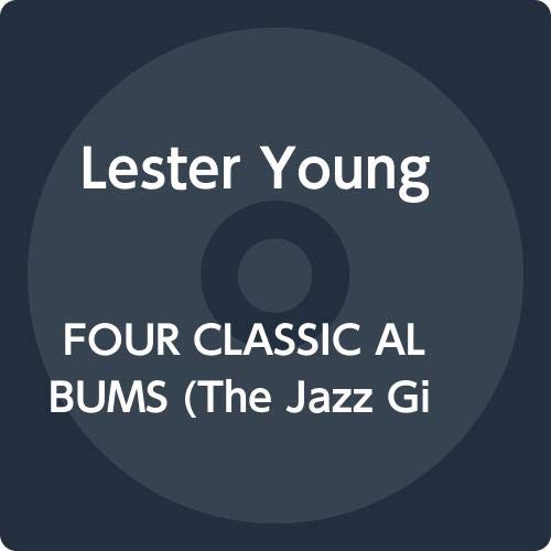 Four Classic Albums (The Jazz Giants / Blue Lester / the Jazz Giants `56 / Count - Lester Young - Music - AVID - 4526180521921 - May 27, 2020