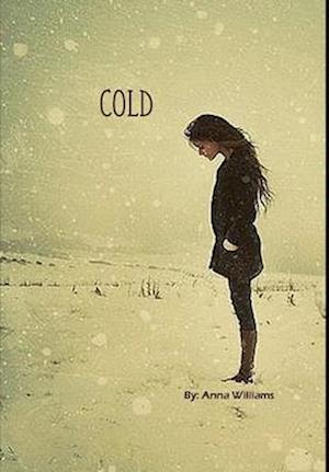 Cover for Anna Williams · Cold (Book) (2012)
