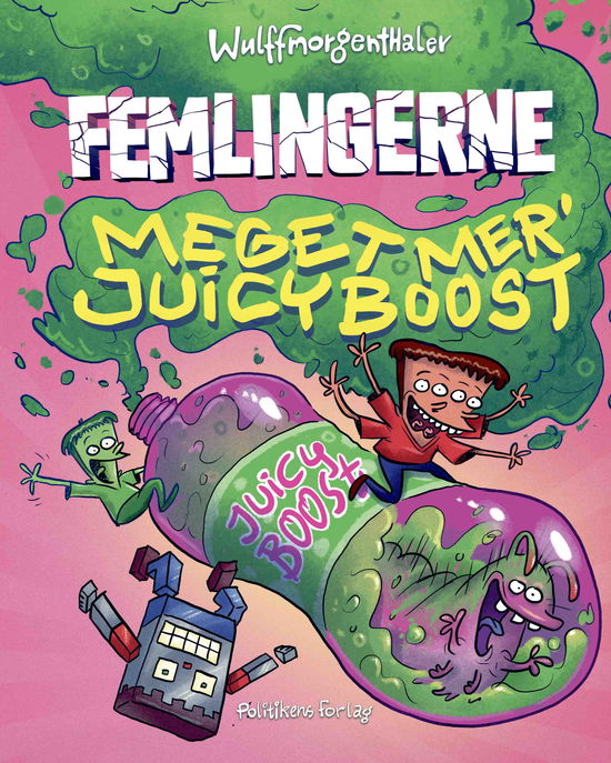 Cover for Anders Morgenthaler; Mikael Wulff · Femlingerne billedbog: Femlingerne - Meget mere Juicy Boost! (Hardcover Book) [1º edição] (2025)
