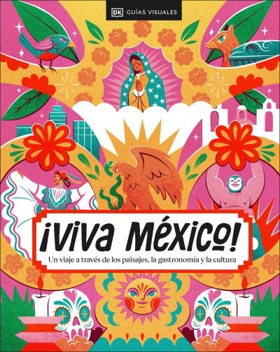 Cover for DK Eyewitness · ¡Viva México! (Book) [Spanish edition] (2024)