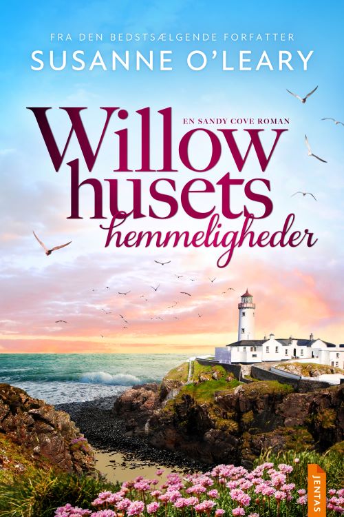 Susanne O'Leary · Sandy Cove #1: Willow-Husets hemmeligheder (Sewn Spine Book) [1st edition] (2024)