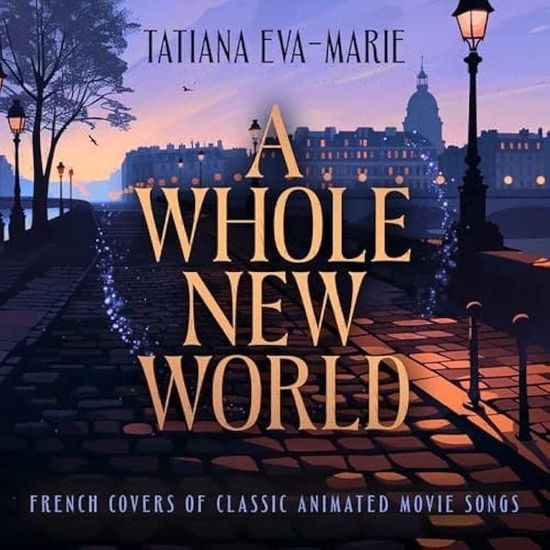 Cover for Tatiana Eva-Marie · A Whole New World : French Covers Of Classic Animated Songs (CD) (2025)