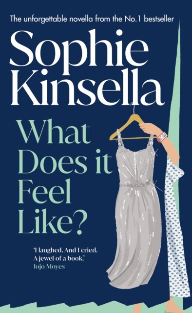 Cover for Sophie Kinsella · What Does it Feel Like? (Gebundenes Buch) (2024)