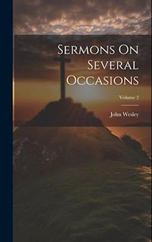 Cover for John Wesley · Sermons on Several Occasions; Volume 2 (Book) (2023)