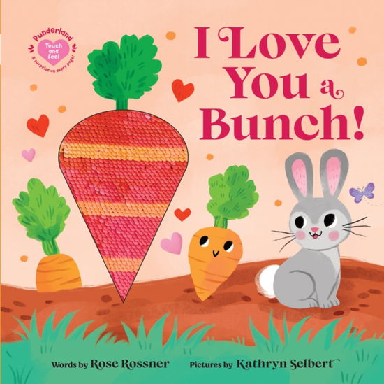 Cover for Rose Rossner · I Love You a Bunch! - Punderland (Board book) (2025)