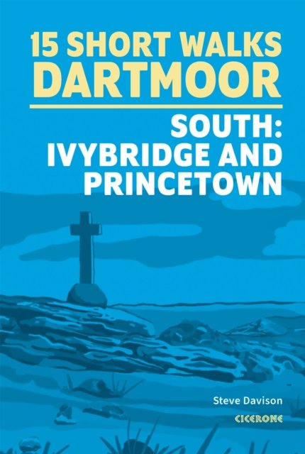 Cover for Steve Davison · Short Walks on Dartmoor - South: Ivybridge and Princetown (Paperback Book) (2024)