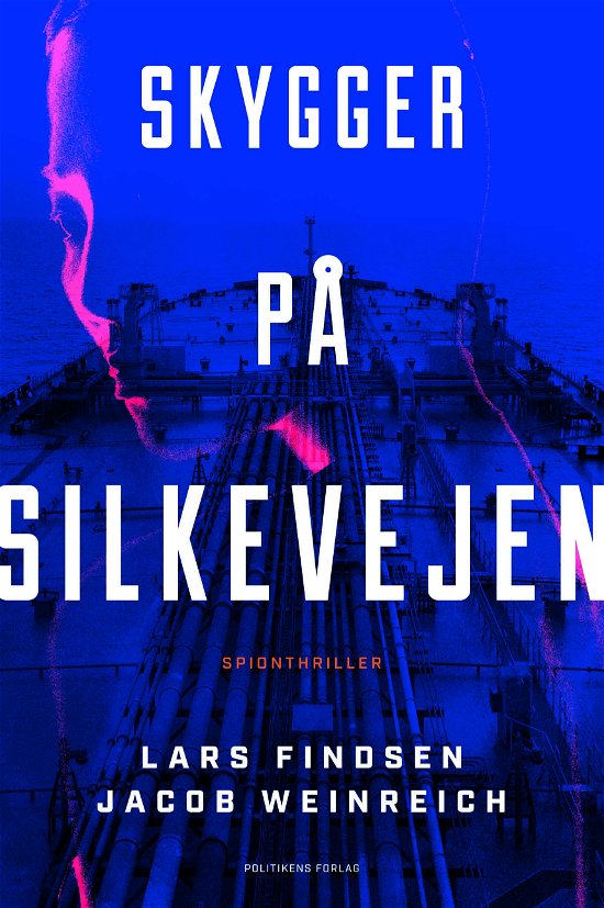 Cover for Lars Findsen; Jacob Weinreich · Skygger på Silkevejen (Hæftet bog) [1. udgave] (2024)
