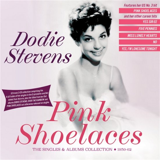 Cover for Dodie Stevens · Pink Shoelaces: The Singles &amp; Albums Collection 1959-62 (CD) (2024)