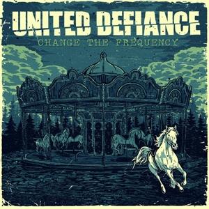 Cover for United Defiance · Change The Frequency (CD) (2021)