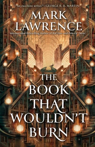 Cover for Mark Lawrence · The Book That Wouldn'T Burn (Book) (2024)