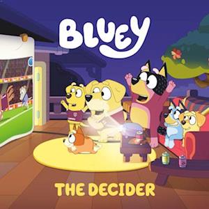 Cover for Penguin Young Readers · Bluey The Decider (Book) (2025)
