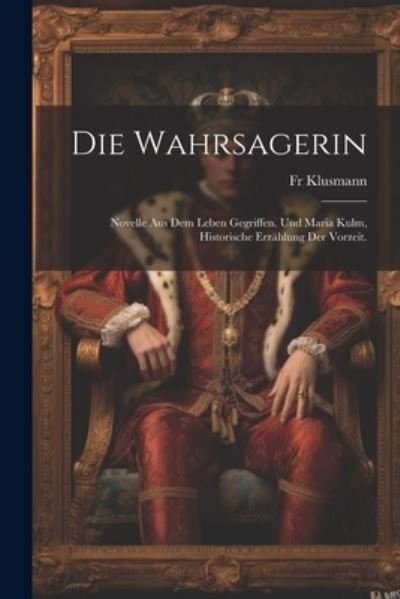 Cover for Klusmann · Die Wahrsagerin (Bok) (2023)