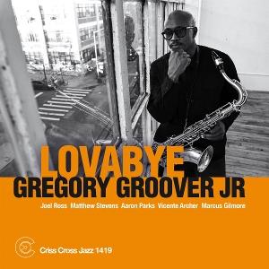 Cover for Gregory Groover Jr. · Lovabye (LP) (2025)