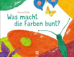 Cover for Marcus Pfister · Was macht die Farben bunt? (Bog) (2024)