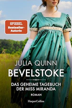 Cover for Julia Quinn · Bevelstoke – Das geheime Tagebuch der Miss Miranda (Buch) (2024)