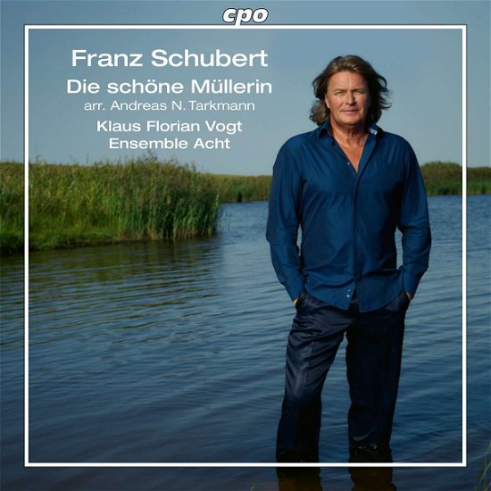 Cover for Klaus Florian Vogt · Schubert: The Fair Maid Of The Mill (CD) (2024)