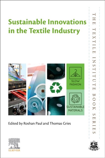Cover for Sustainable Innovations in the Textile Industry - The Textile Institute Book Series (Taschenbuch) (2024)