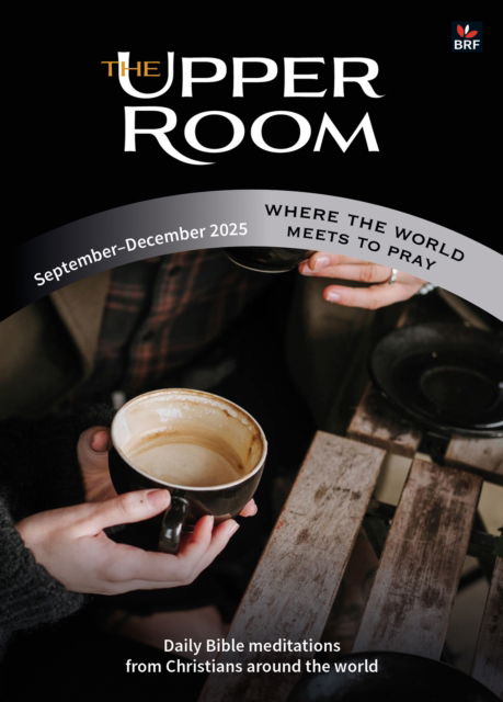 Cover for The Upper Room September-December 2025: Where the world meets to pray - The Upper Room (Taschenbuch) (2025)