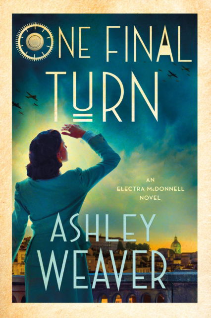 Cover for Ashley Weaver · One Final Turn: An Electra McDonnell Novel - Electra McDonnell (Gebundenes Buch) (2025)