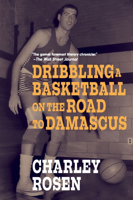 Cover for Charley Rosen · Dribbling a Basketball on the Road to Damascus (Paperback Bog) (2025)