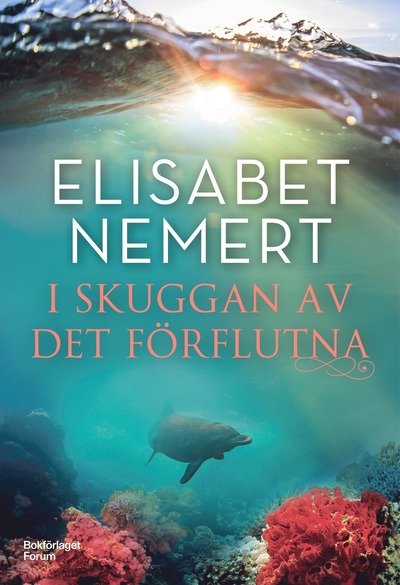 Cover for Elisabet Nemert · I skuggan av det förflutna : I skuggan av det förflutna (Bound Book) (2024)