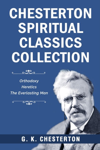 Cover for G K Chesterton · Chesterton Spiritual Classics Collection (Paperback Book) (2023)