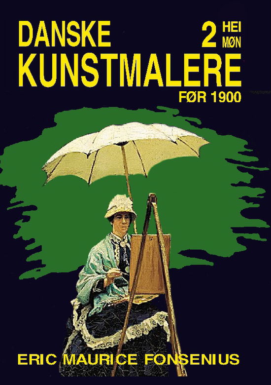 Cover for Eric Maurice Fonsenius · Danske Kunstmalere (Hardcover Book) [1. Painos] (2025)
