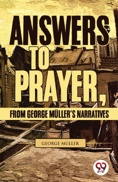Cover for George M?Ller · Answers to Prayer, from George M?Ller's Narratives (Taschenbuch) (2023)