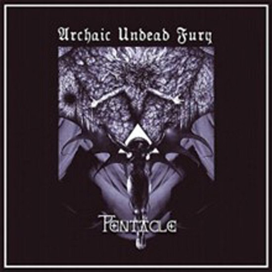 Cover for Pentacle · Archaic Undead Fury (CD) (2024)