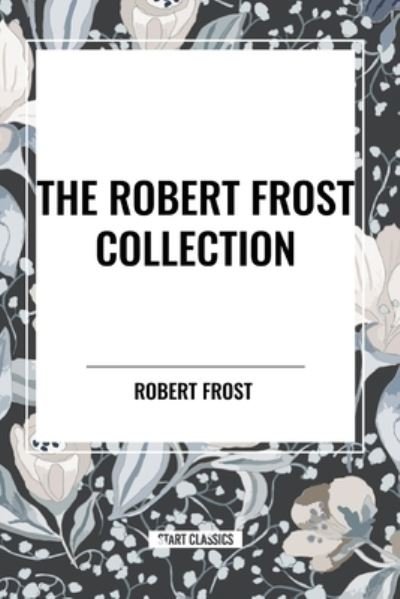 Cover for Robert Frost · The Robert Frost Collection (Paperback Book) (2024)