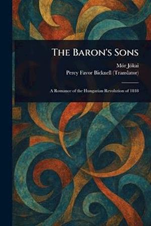 Cover for Mor Jokai · The Baron's Sons (Paperback Bog) (2025)