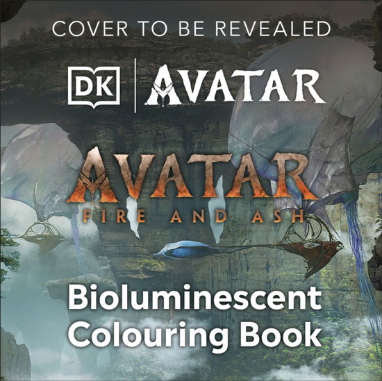 Cover for Dk · Avatar Bioluminescent Colouring Book (Taschenbuch) (2026)