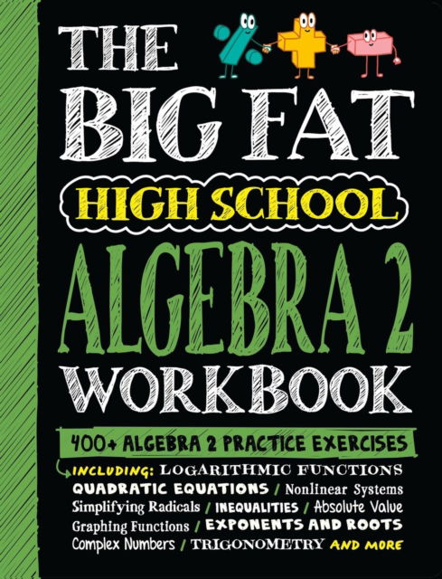 Cover for Workman Publishing · The Big Fat High School Algebra 2 Workbook: 400+ Algebra 2 Practice Exercises (Paperback Book) (2025)