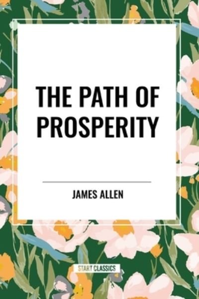Cover for James Allen · The Path of Prosperity (Paperback Book) (2024)