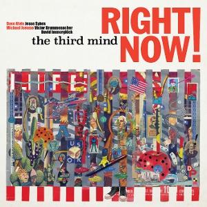 Cover for The Third Mind · Right Now! (CD) (2025)